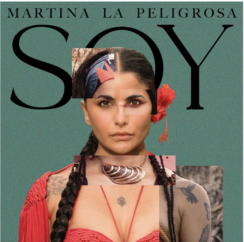 Martina La Peligrosa Presenta “Soy”, Su Nuevo Y Emotivo Sencillo Musical